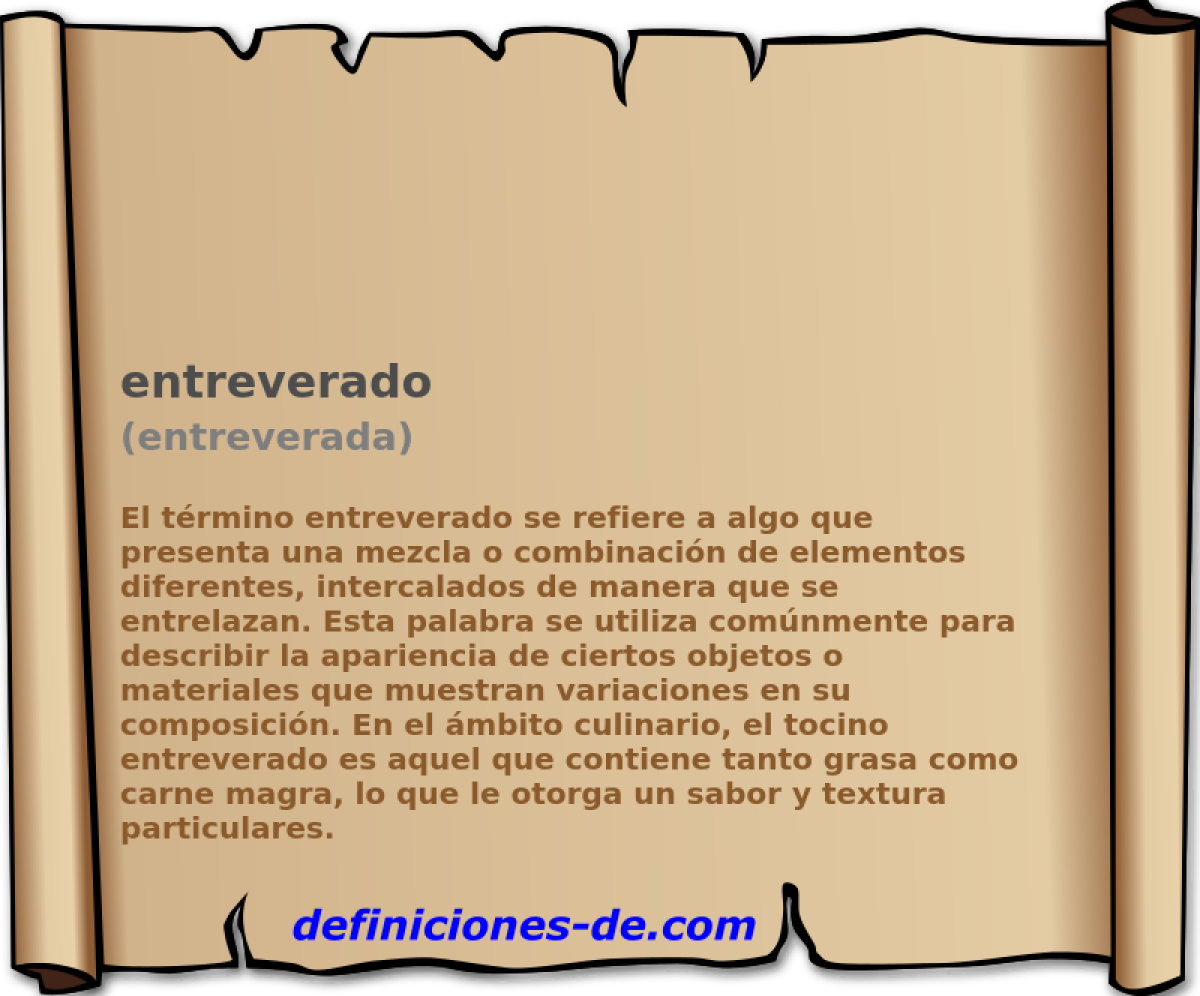 entreverado (entreverada)