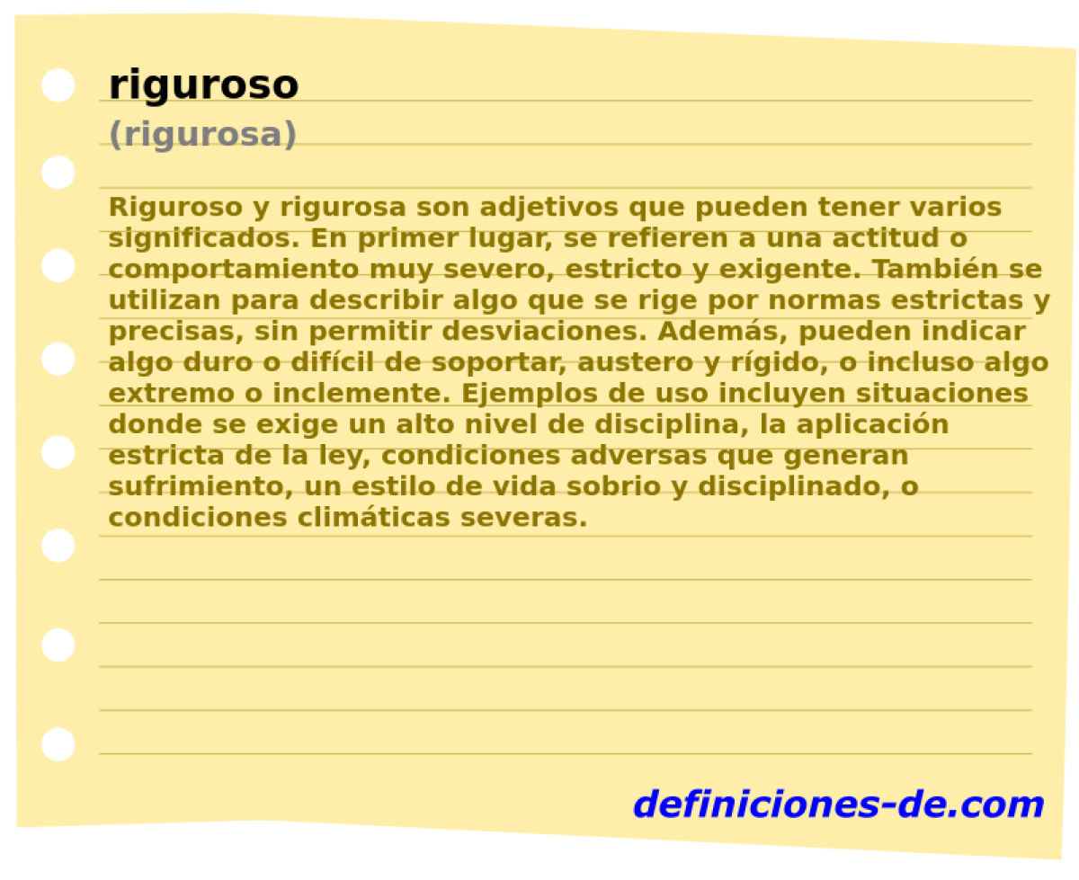 riguroso (rigurosa)