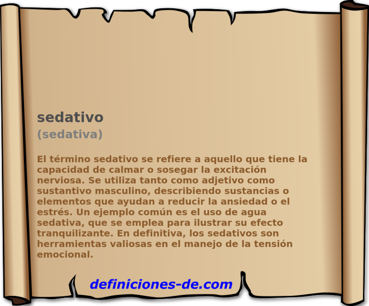 sedativo (sedativa)