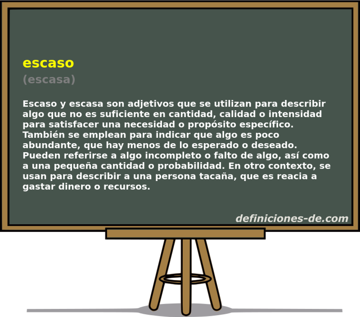 escaso (escasa)