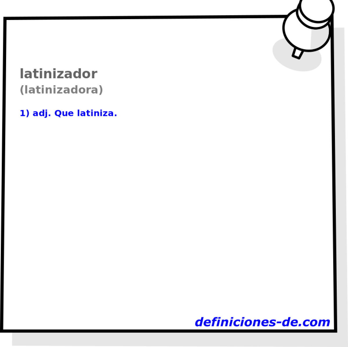 latinizador (latinizadora)