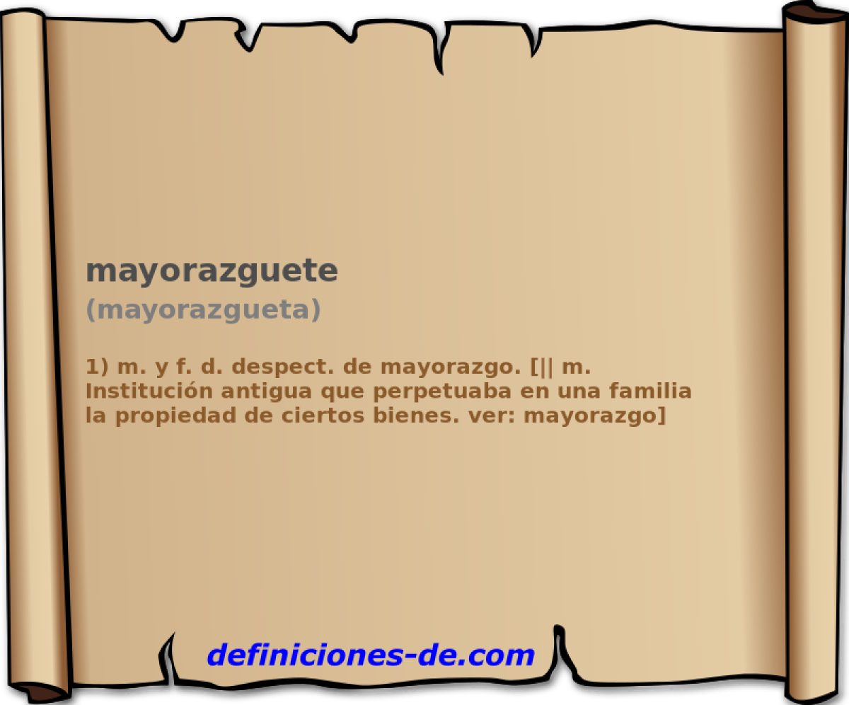 mayorazguete (mayorazgueta)