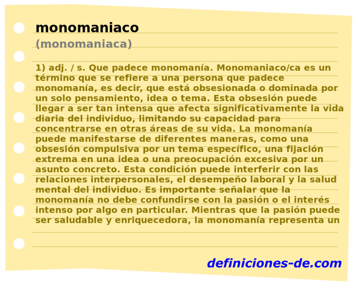 monomaniaco (monomaniaca)