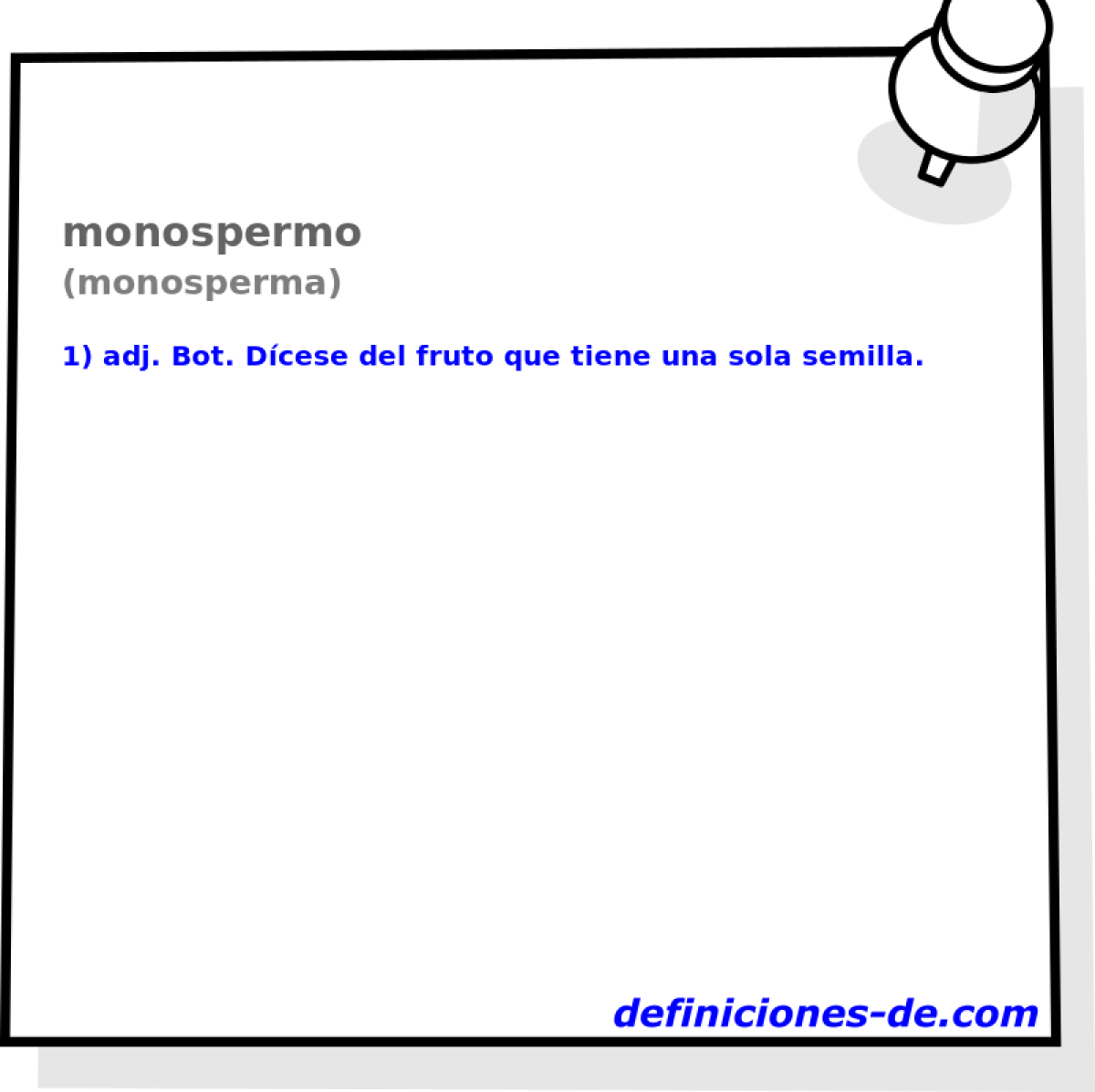monospermo (monosperma)