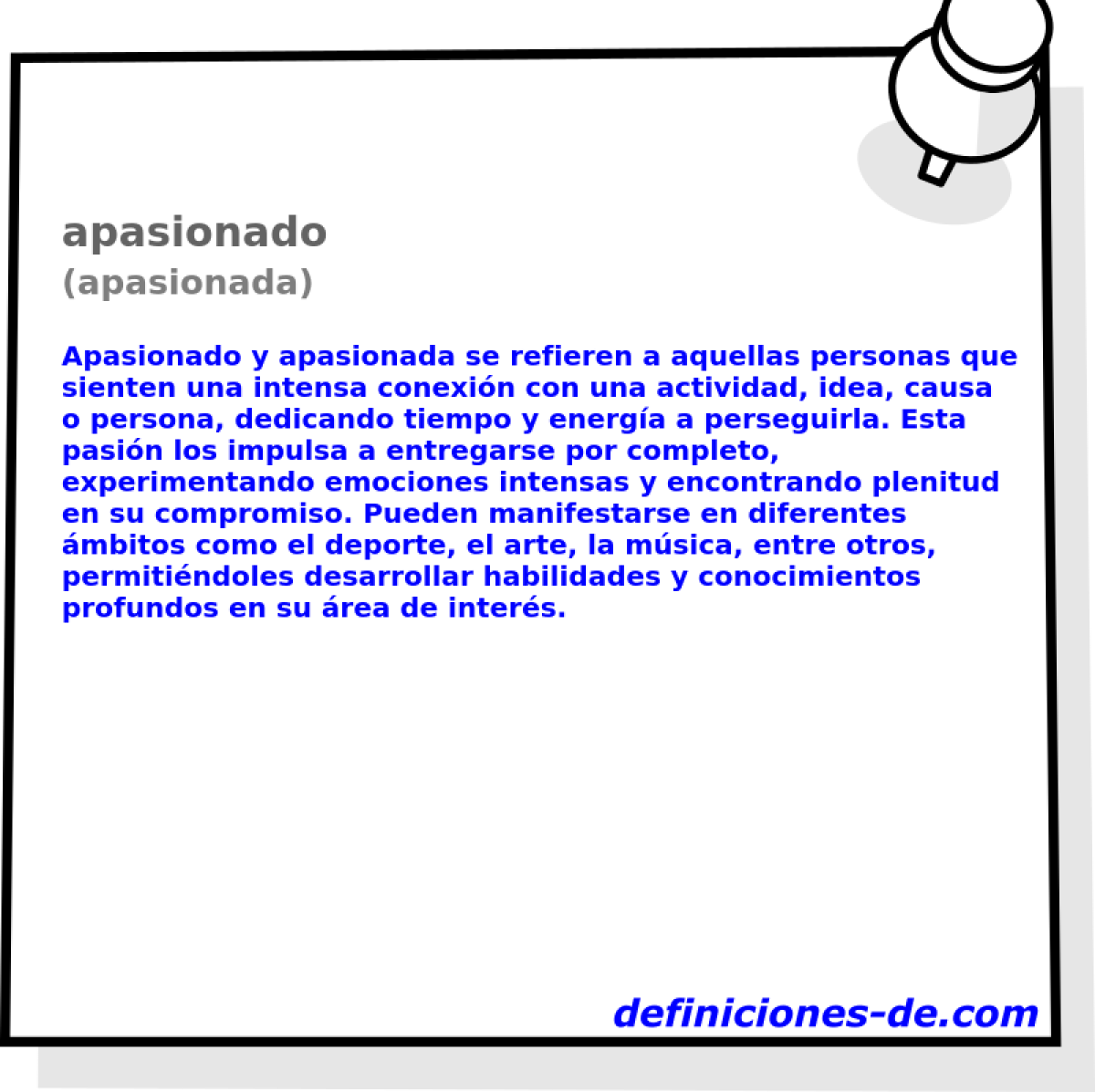 apasionado (apasionada)