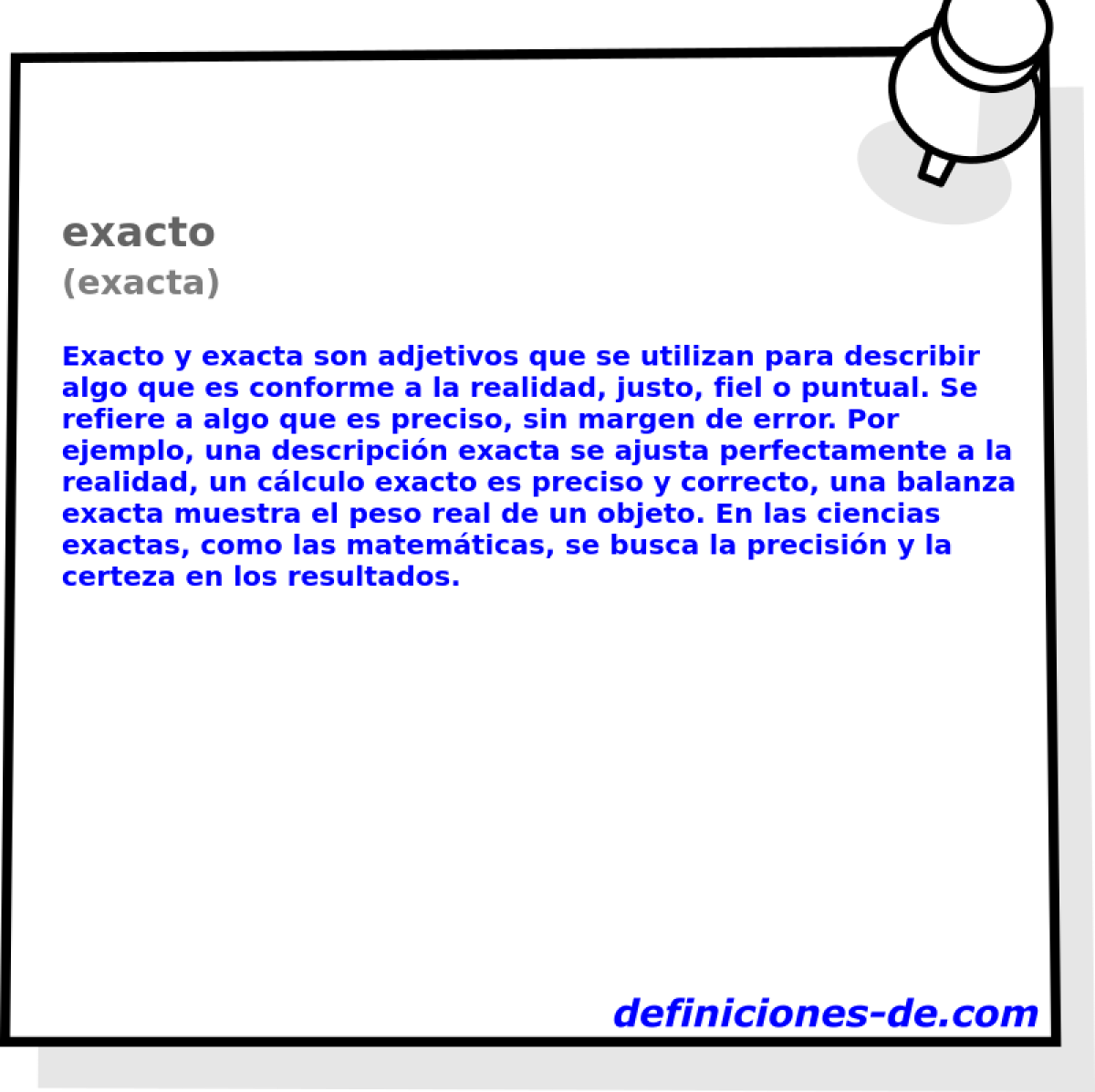 exacto (exacta)