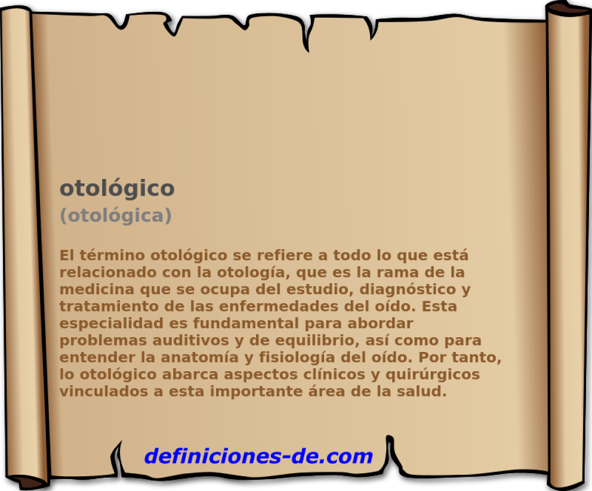 otolgico (otolgica)