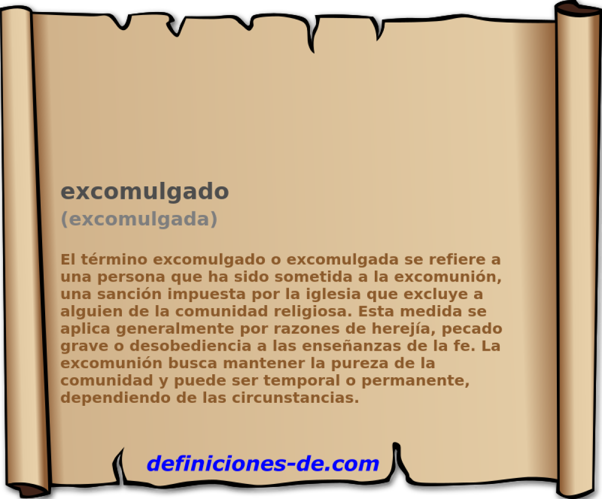 excomulgado (excomulgada)