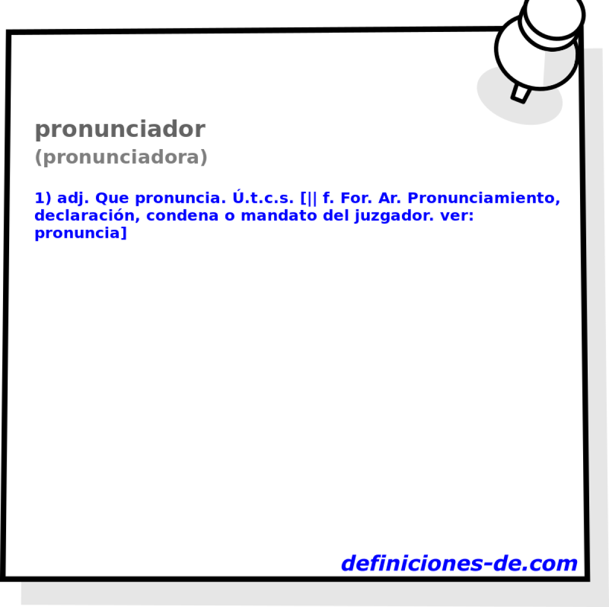 pronunciador (pronunciadora)