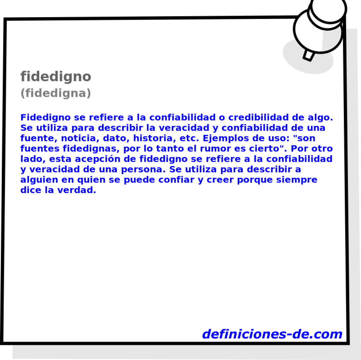 fidedigno (fidedigna)