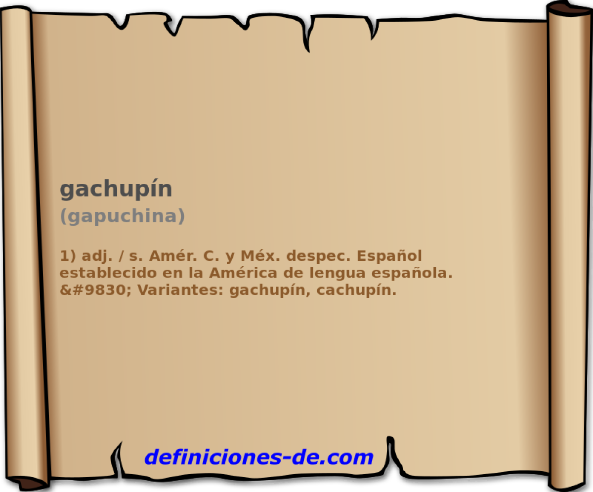 gachupn (gapuchina)