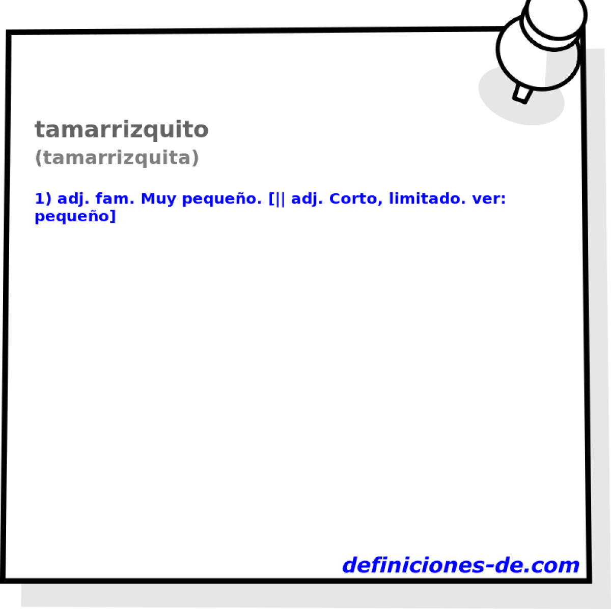 tamarrizquito (tamarrizquita)