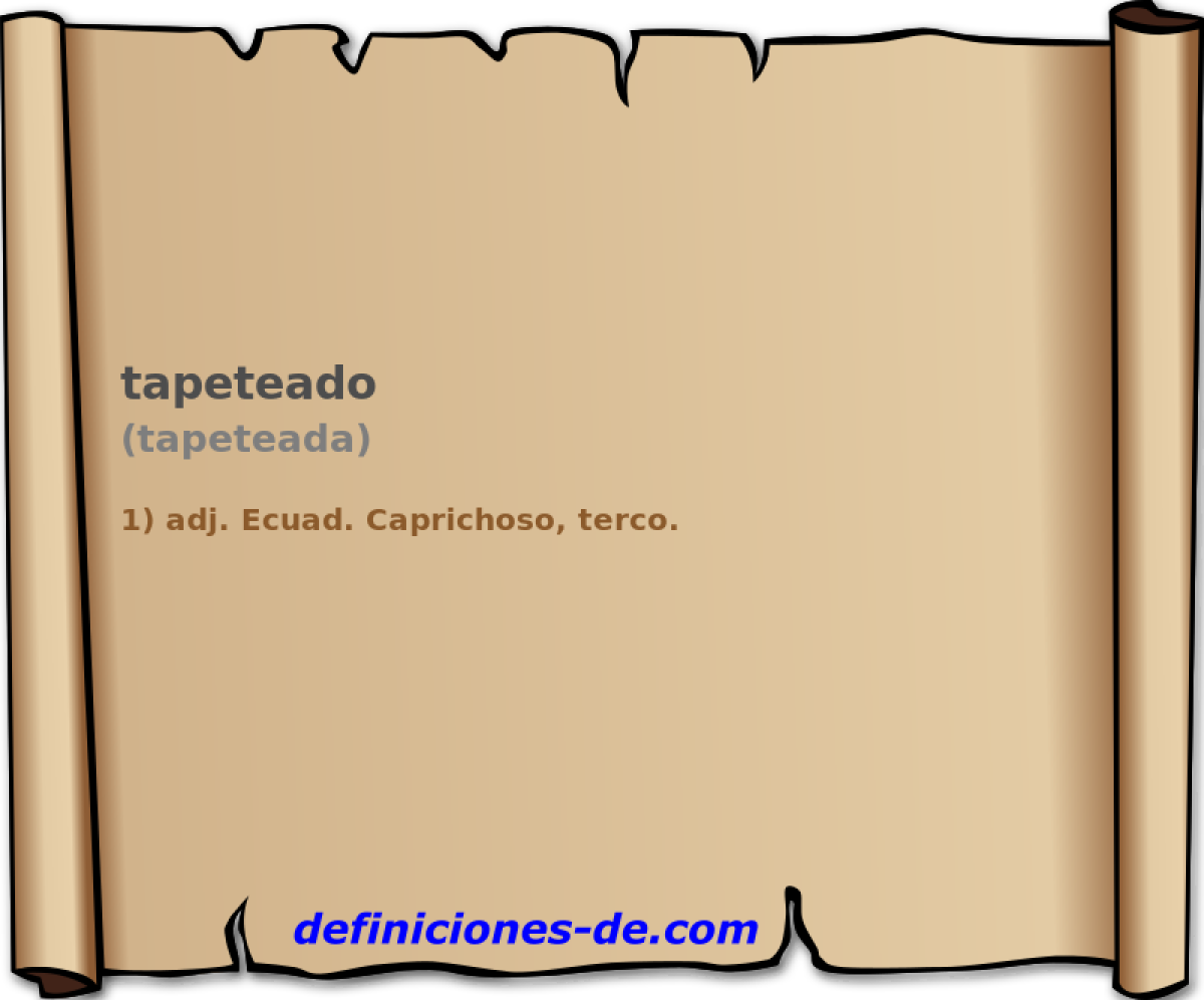 tapeteado (tapeteada)