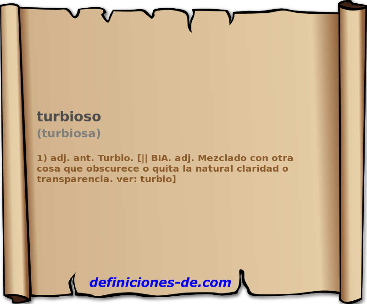 turbioso (turbiosa)