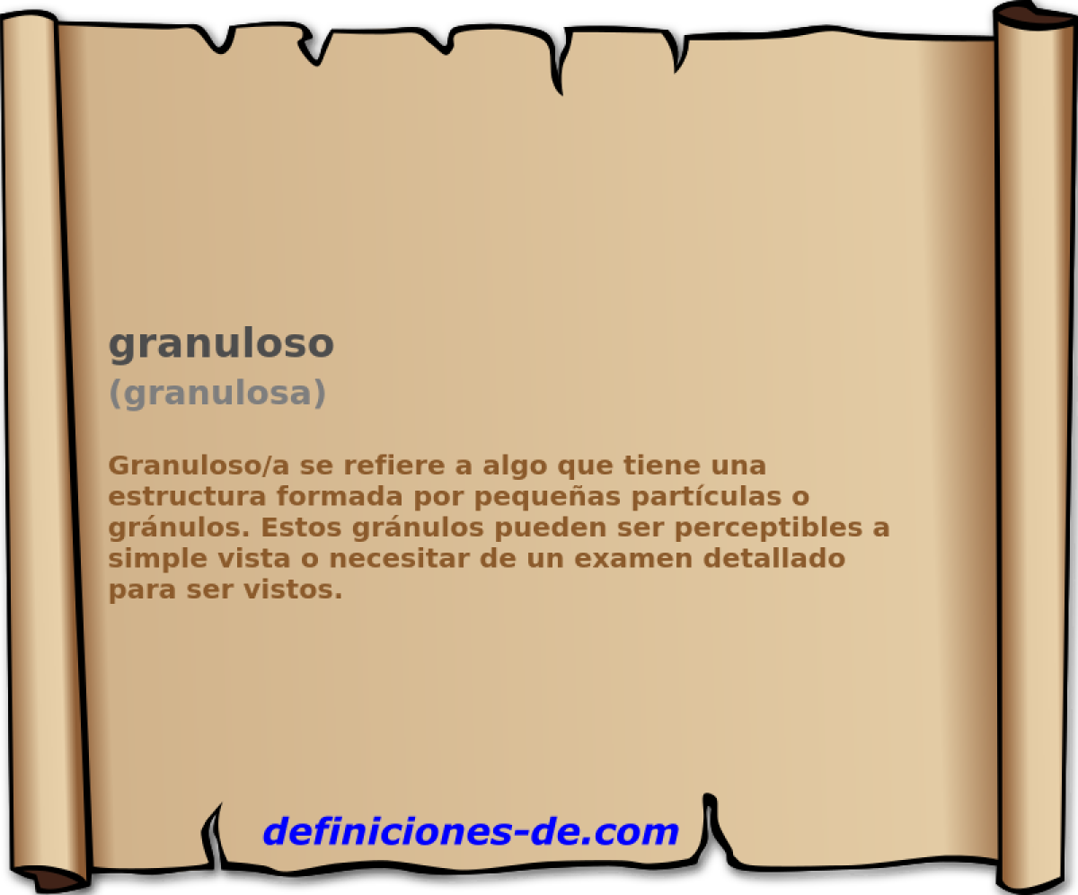 granuloso (granulosa)