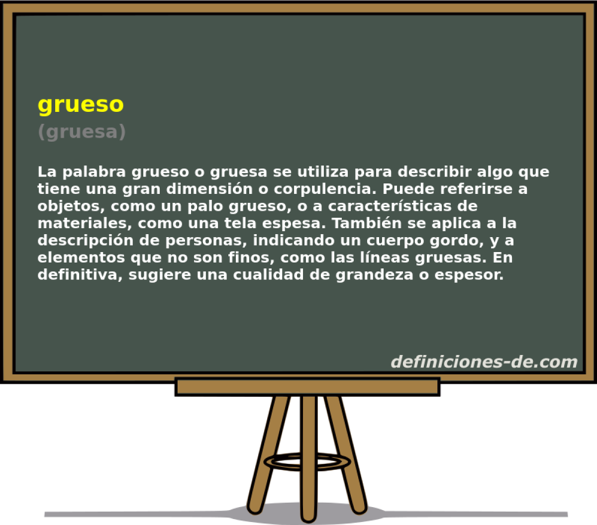 grueso (gruesa)