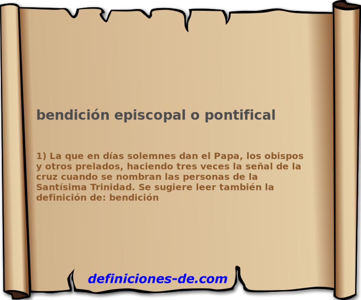 bendicin episcopal o pontifical 