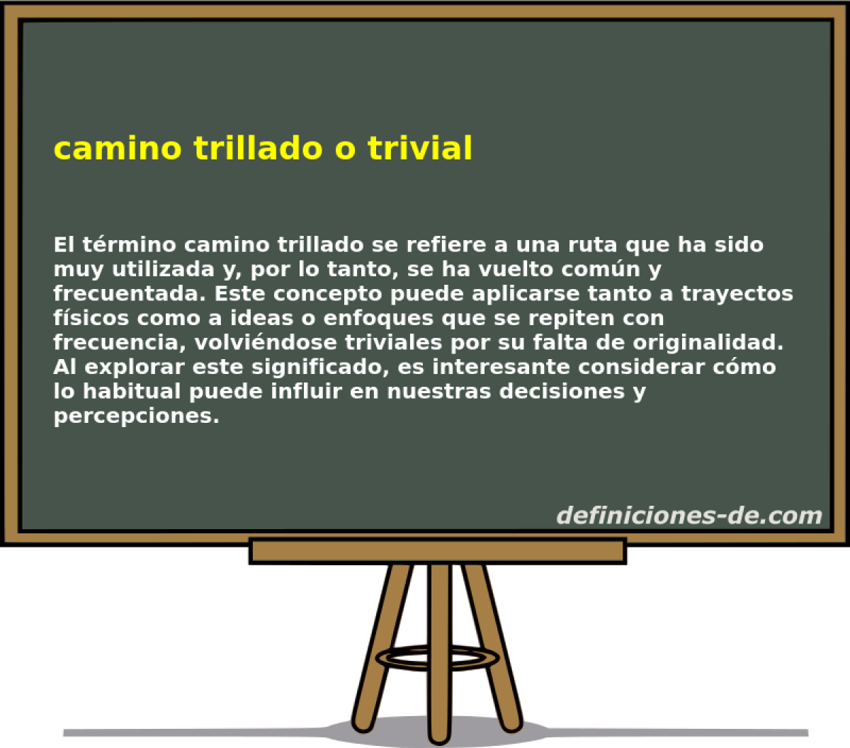 camino trillado o trivial 