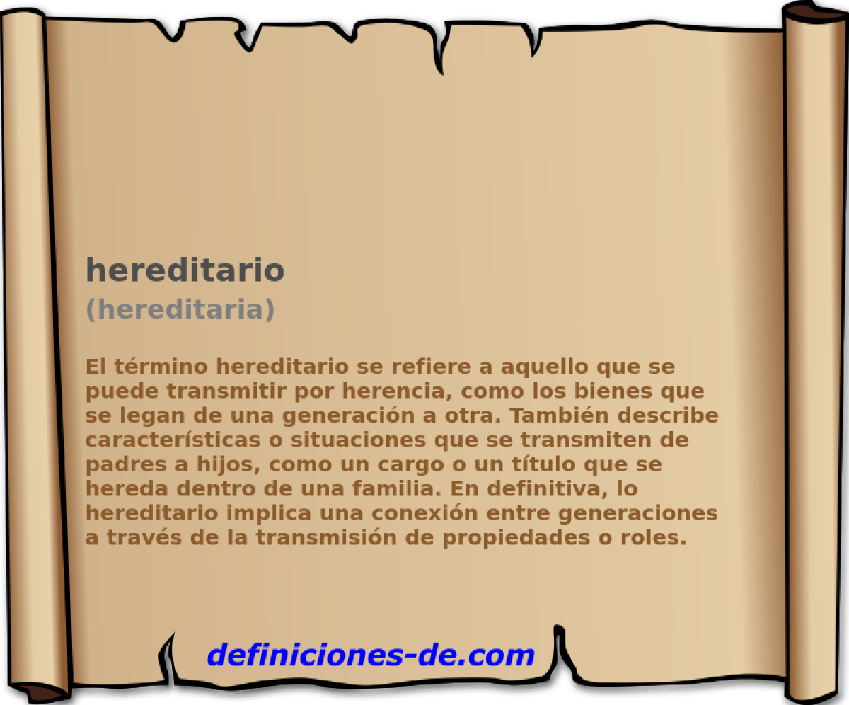 hereditario (hereditaria)