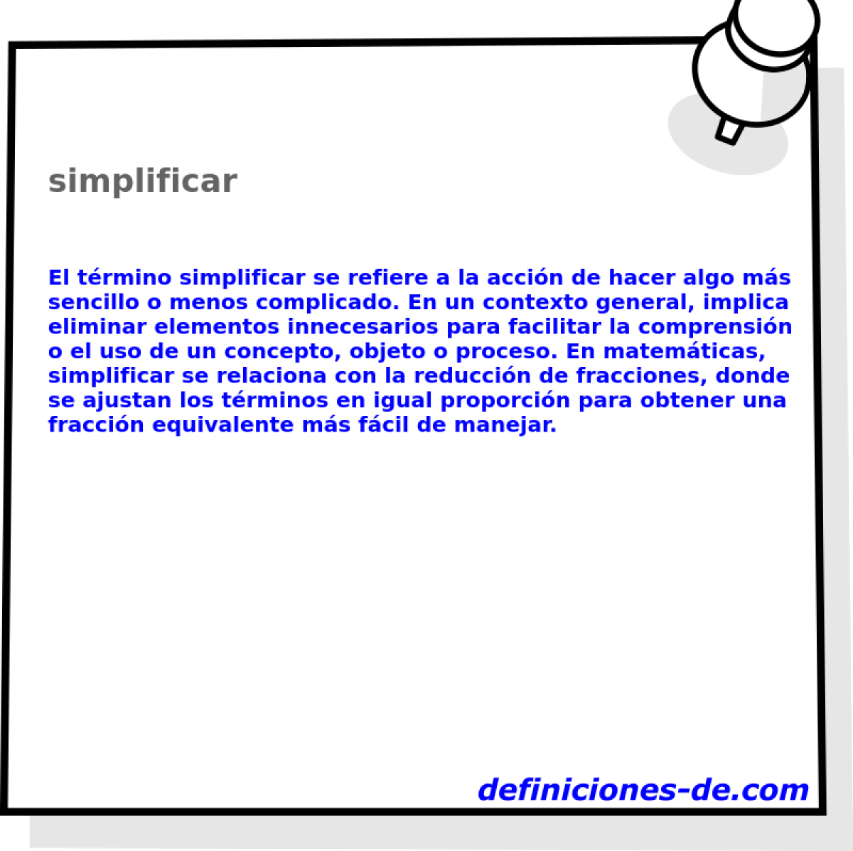 Simplificar - Qué es, ejemplos, definición y concepto