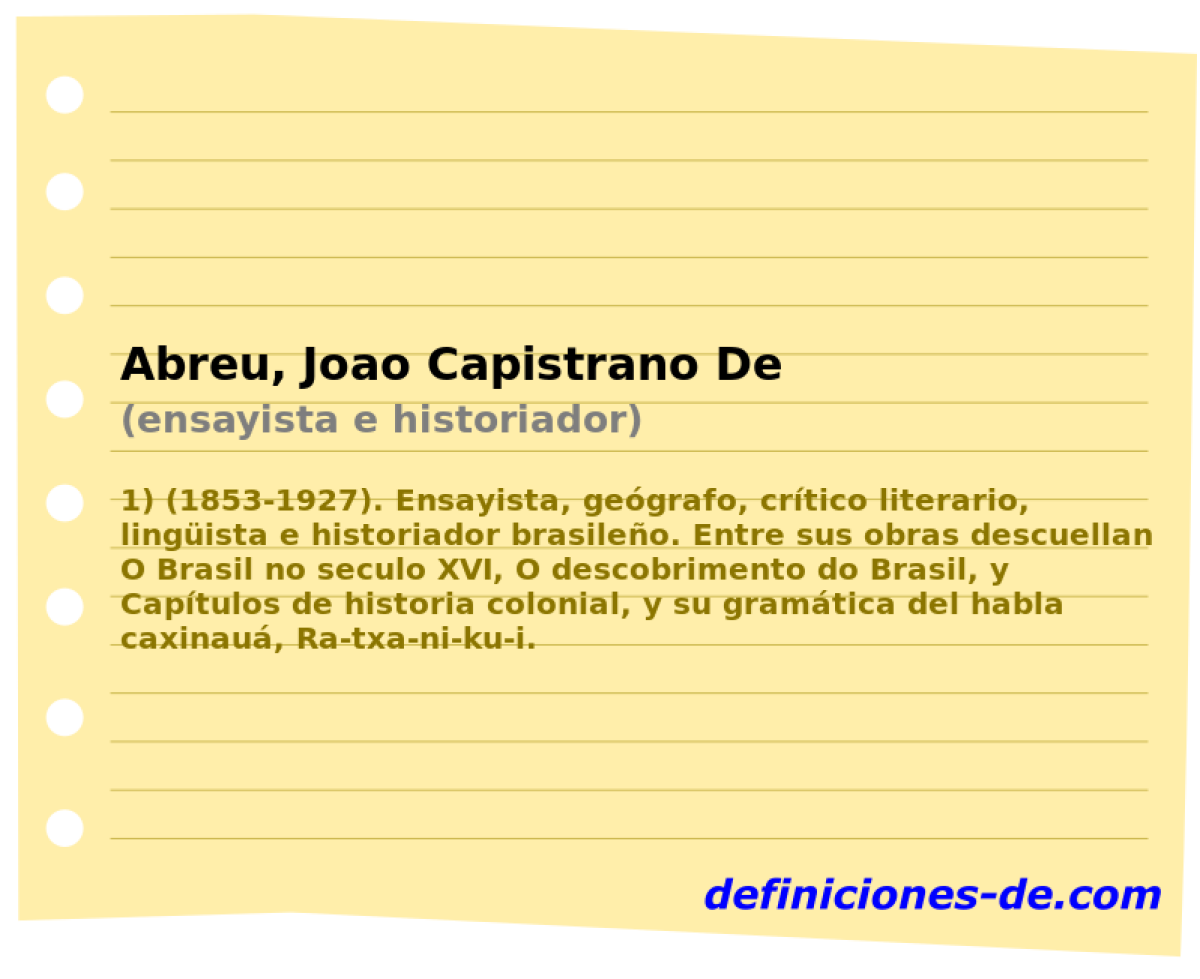 Abreu, Joao Capistrano De (ensayista e historiador)