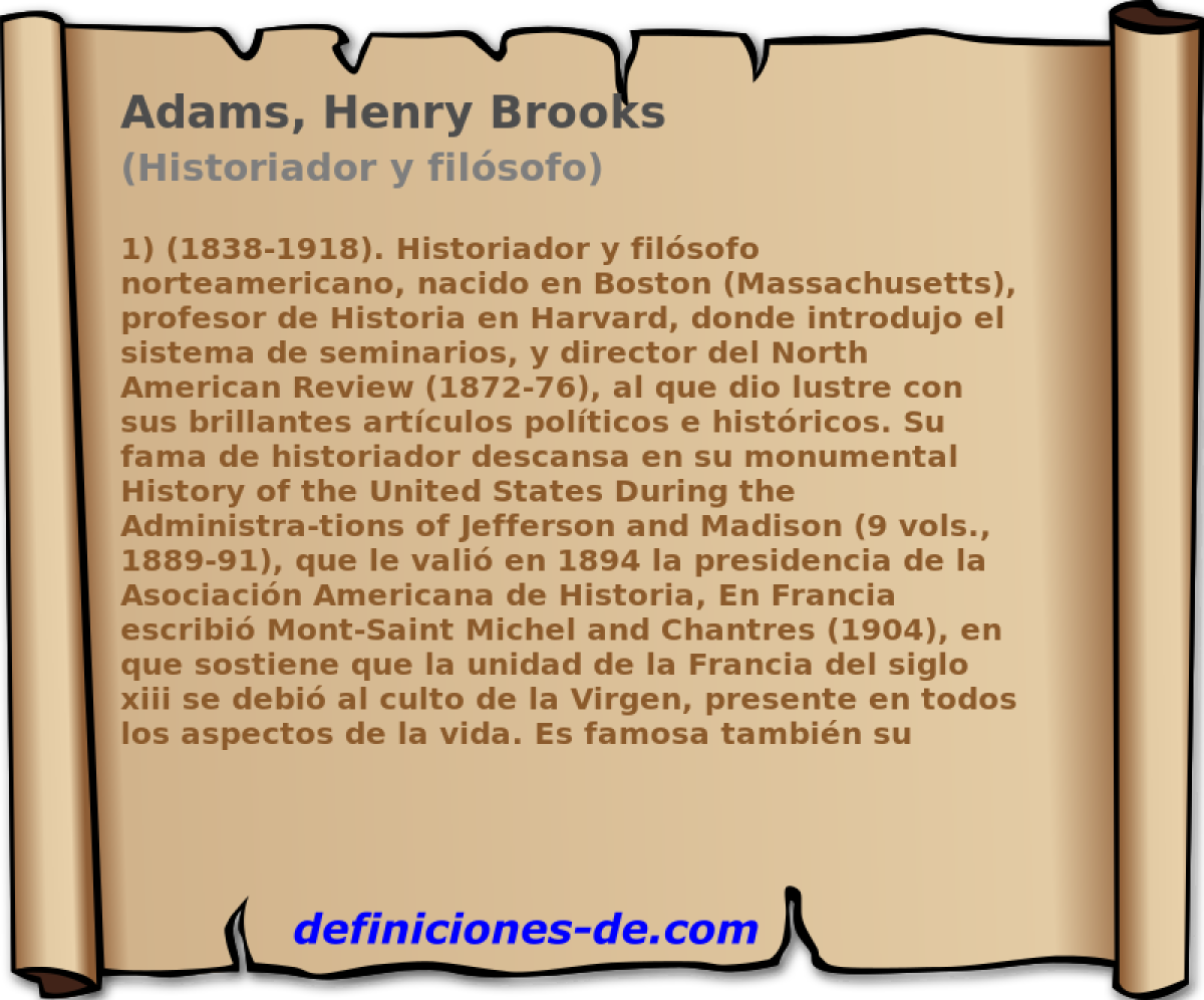 Adams, Henry Brooks (Historiador y filsofo)