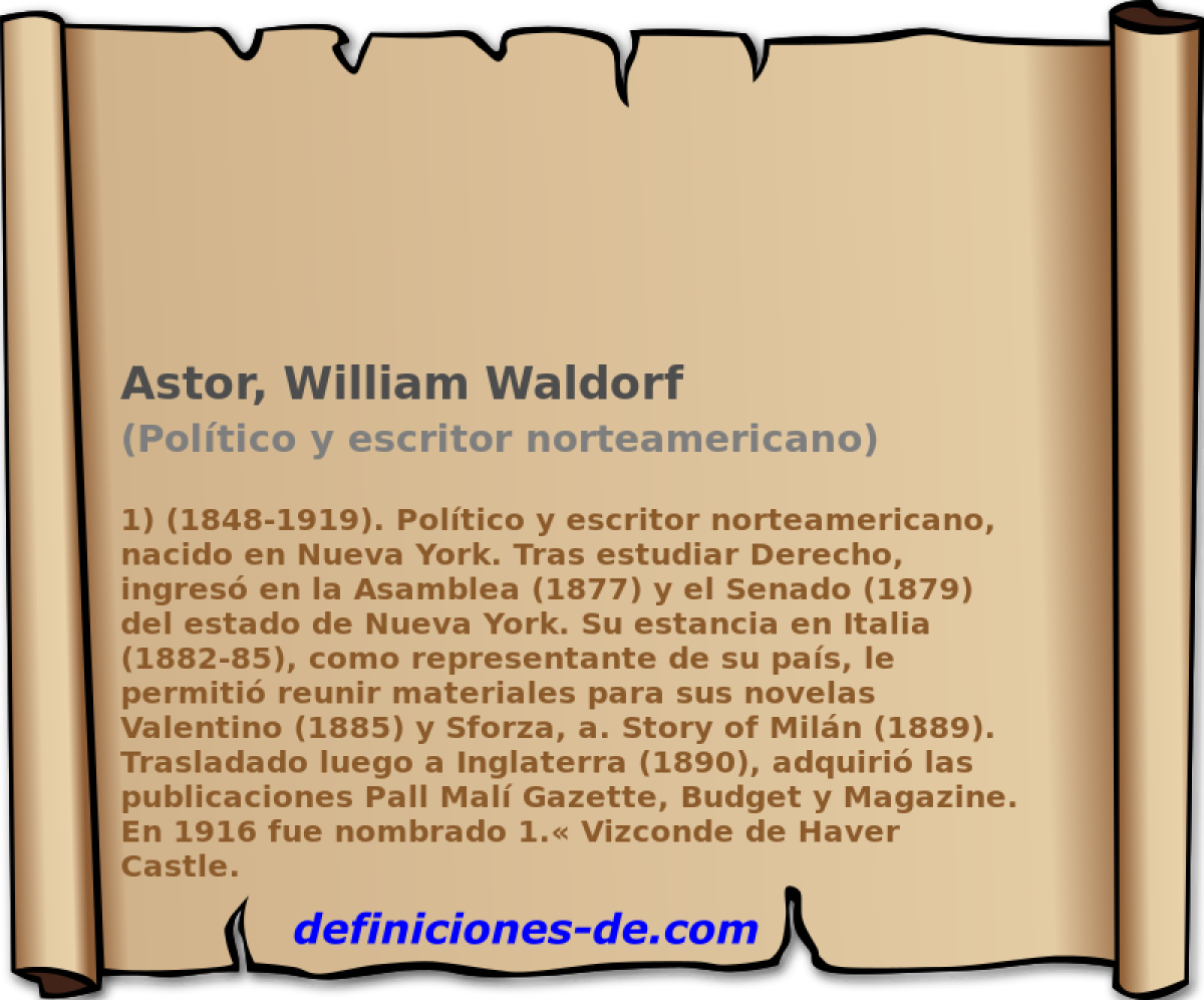 Astor, William Waldorf (Poltico y escritor norteamericano)