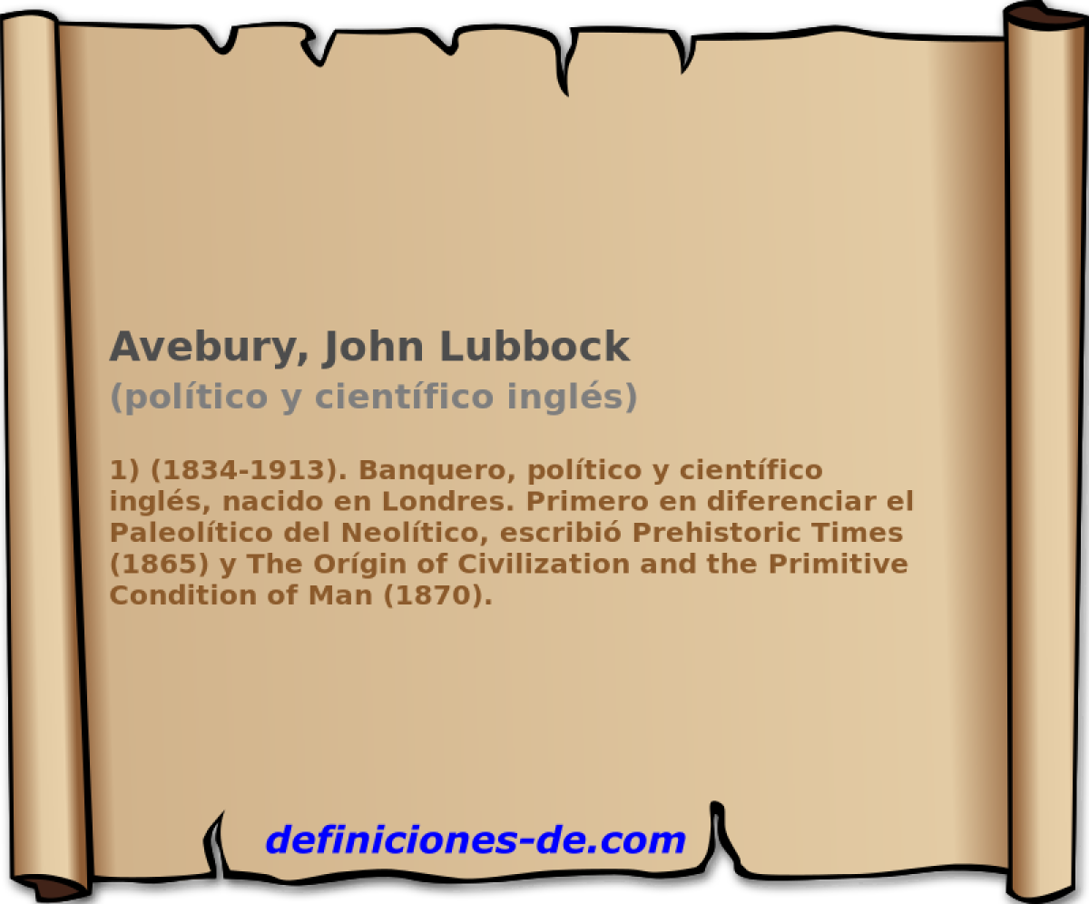 Avebury, John Lubbock (poltico y cientfico ingls)