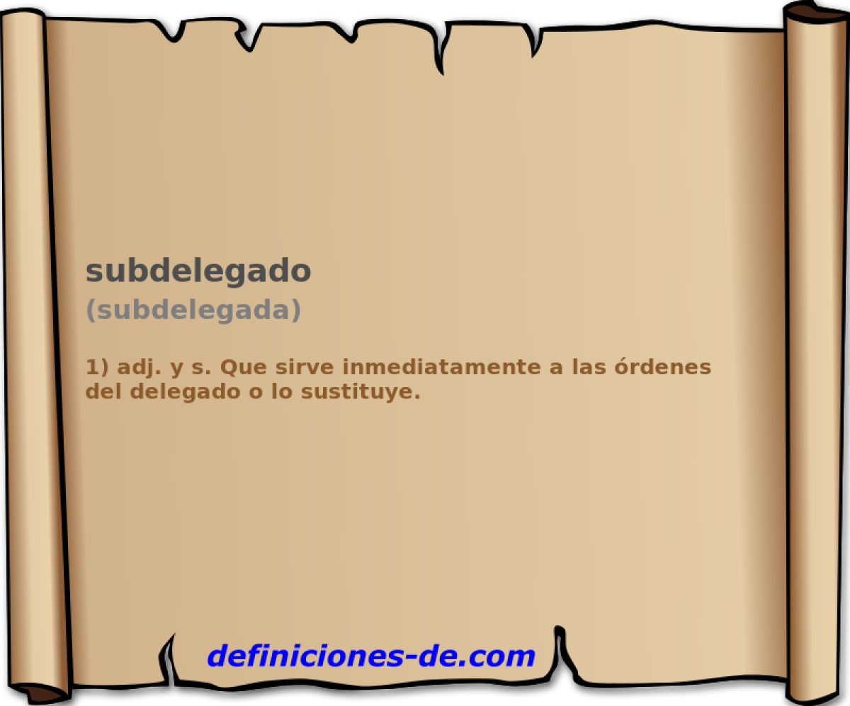 subdelegado (subdelegada)