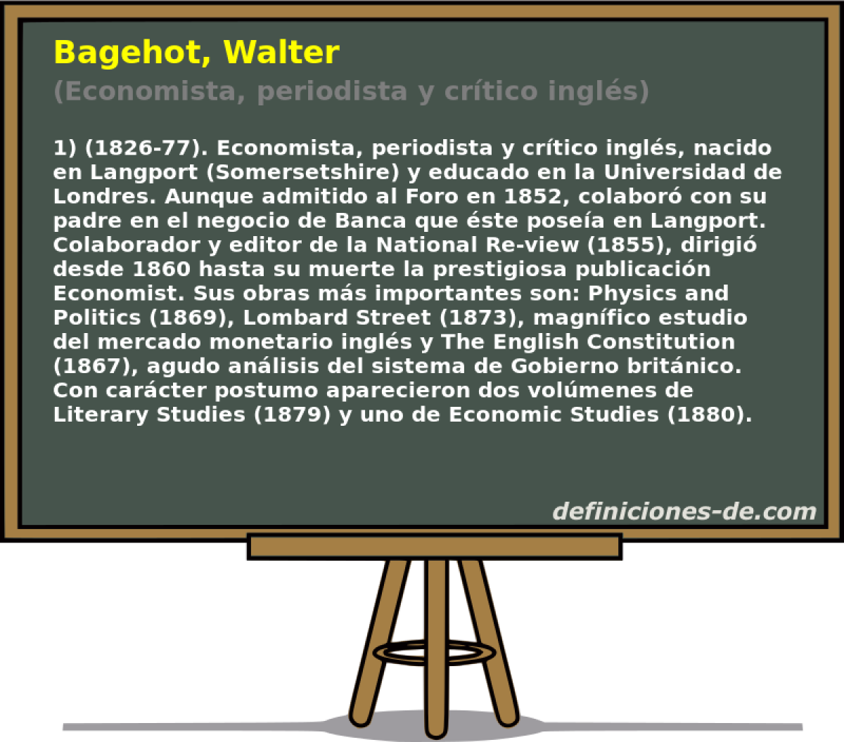 Bagehot, Walter (Economista, periodista y crtico ingls)
