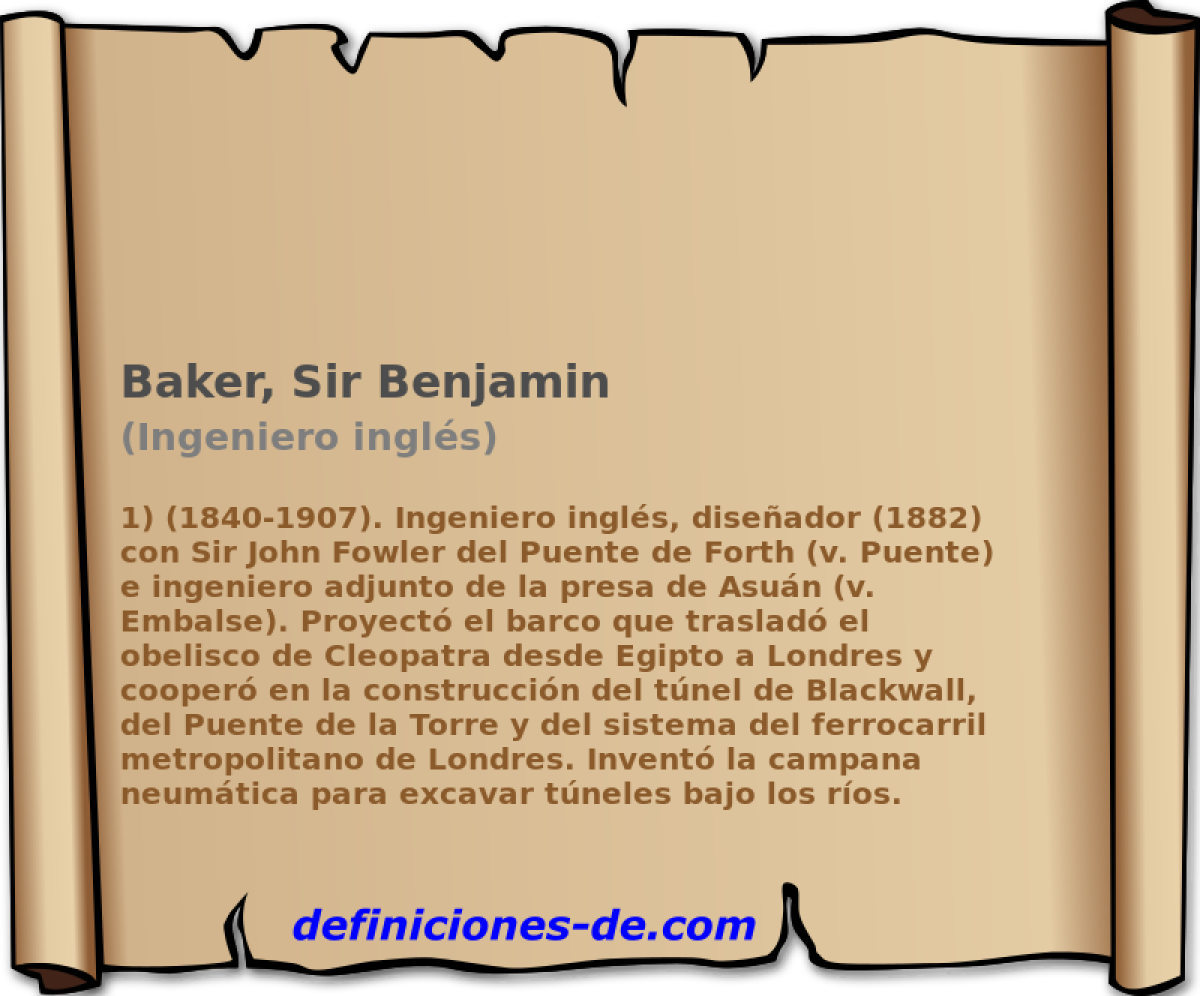 Baker, Sir Benjamin (Ingeniero ingls)