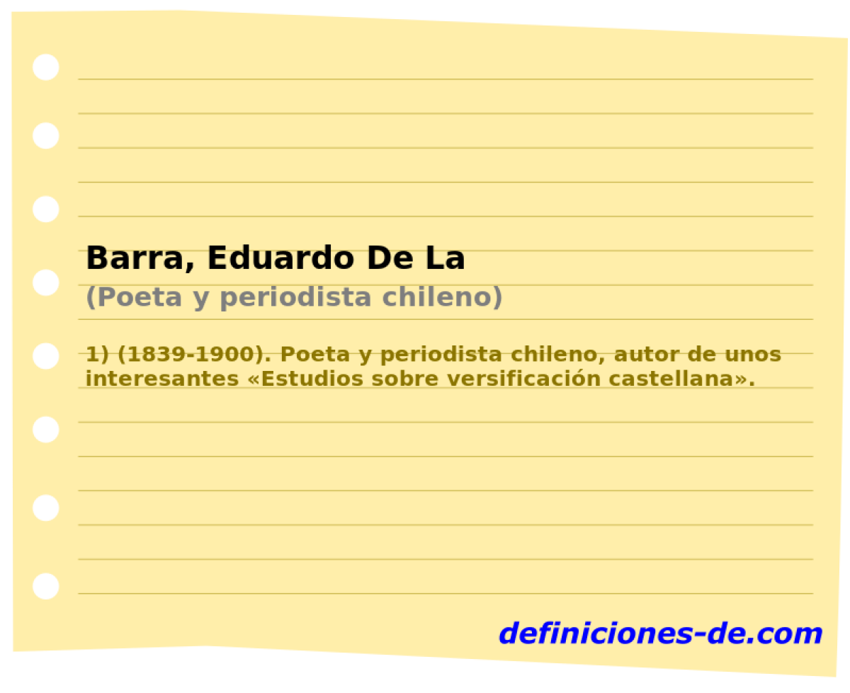 Barra, Eduardo De La (Poeta y periodista chileno)
