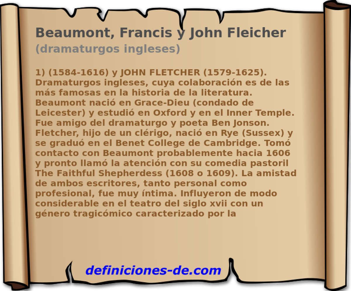 Beaumont, Francis y John Fleicher (dramaturgos ingleses)