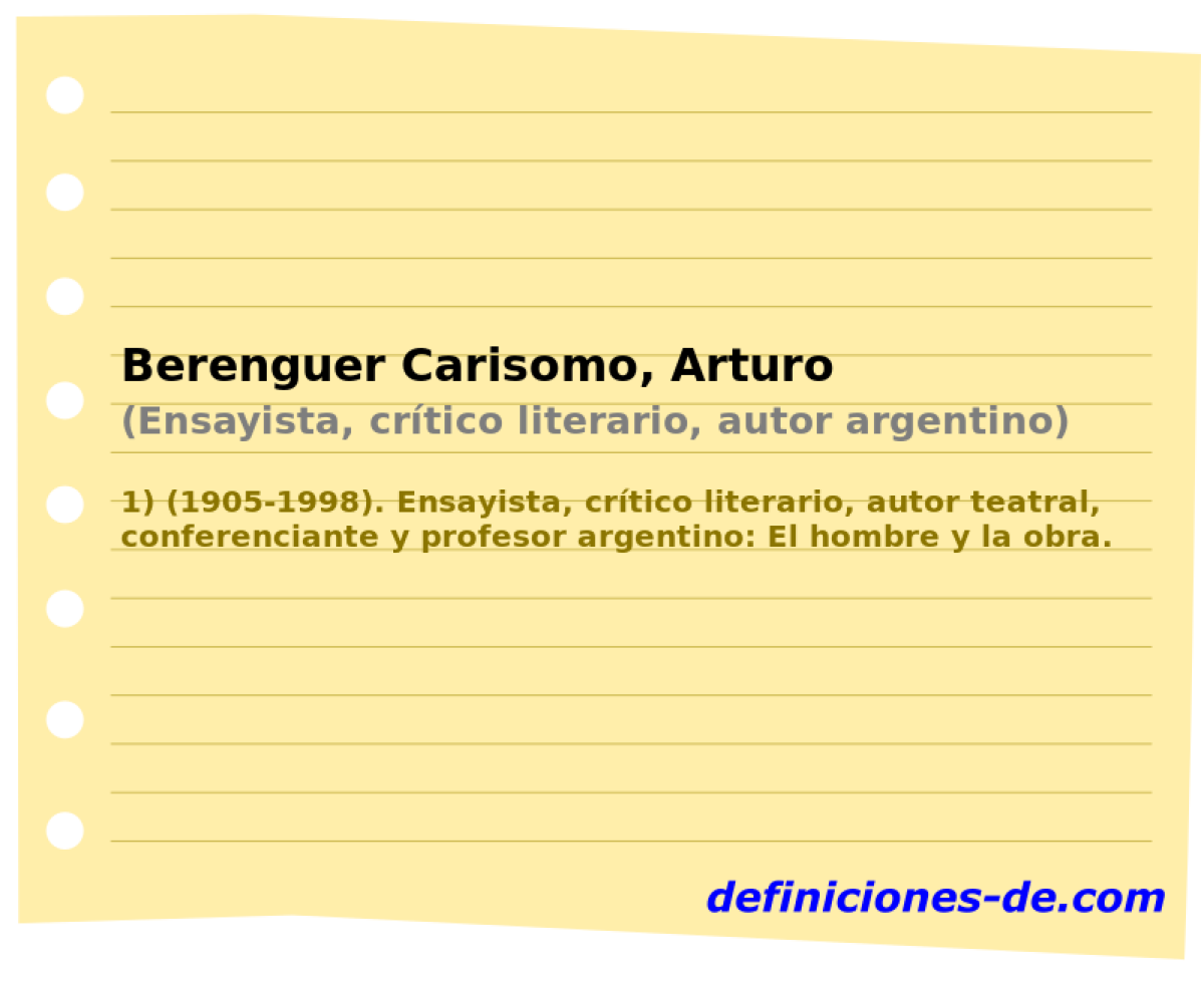 Berenguer Carisomo, Arturo (Ensayista, crtico literario, autor argentino)