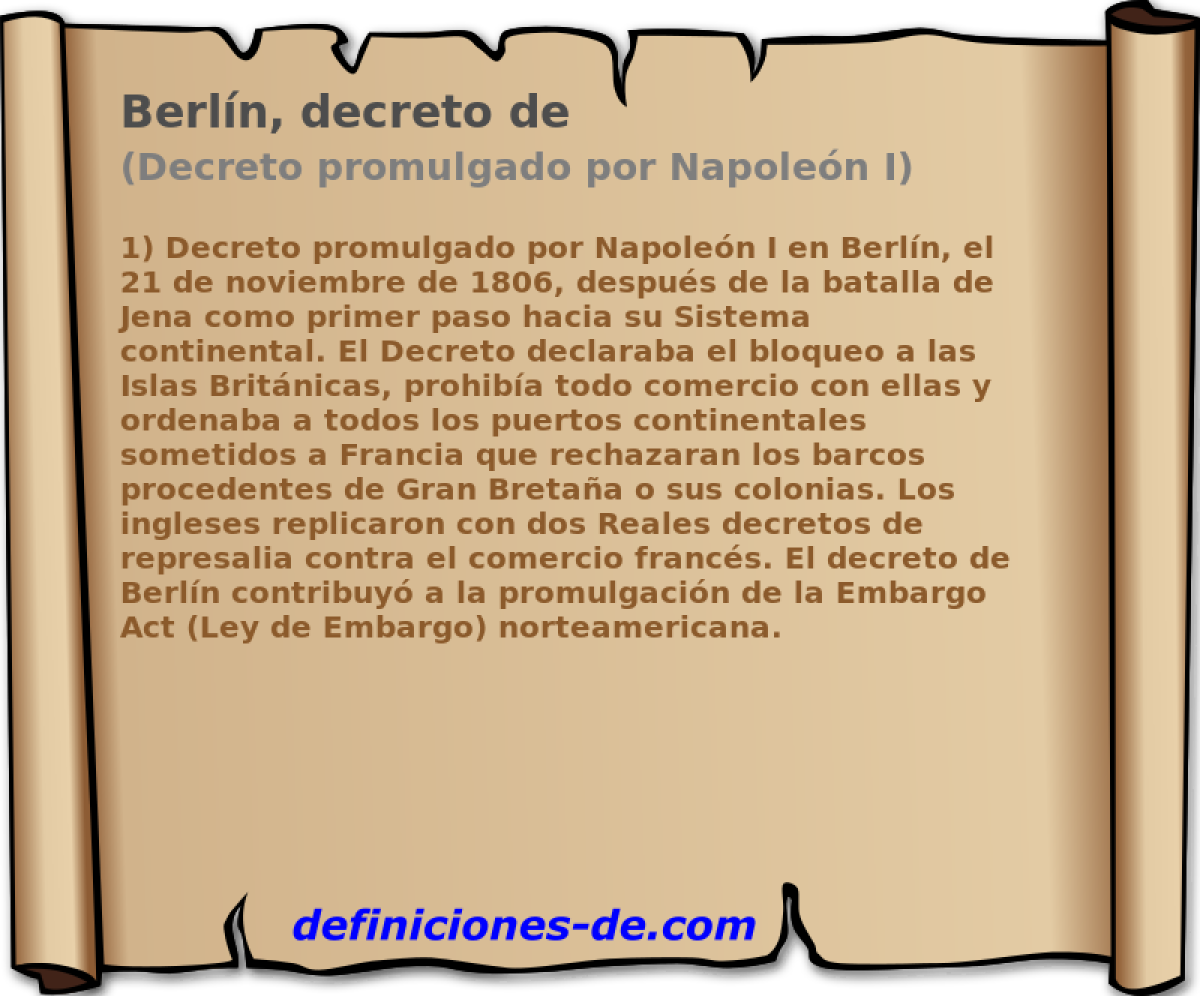 Berln, decreto de (Decreto promulgado por Napolen I)