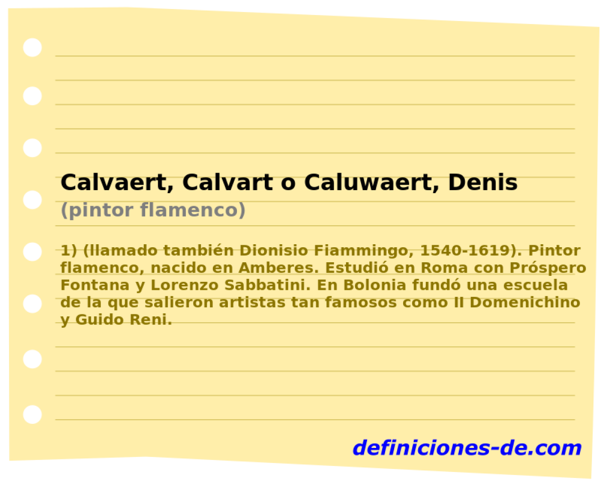 Calvaert, Calvart o Caluwaert, Denis (pintor flamenco)
