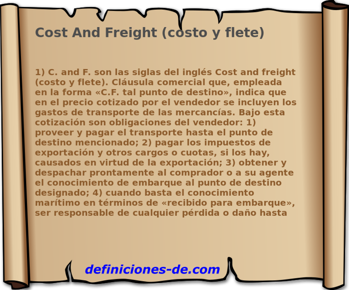 Cost And Freight (costo y flete) 