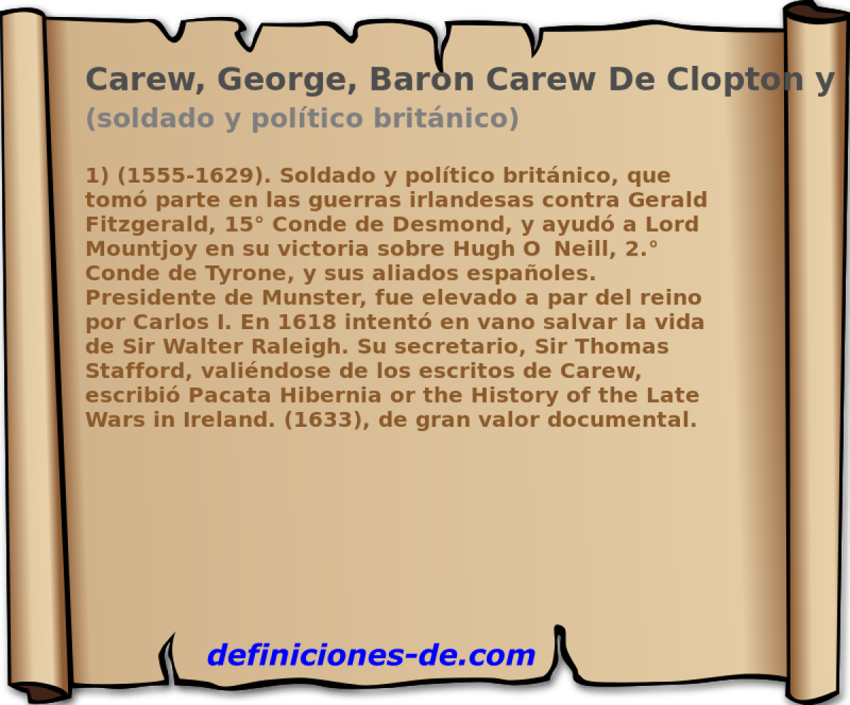Carew, George, Baron Carew De Clopton y Conde De Totnes (soldado y poltico britnico)