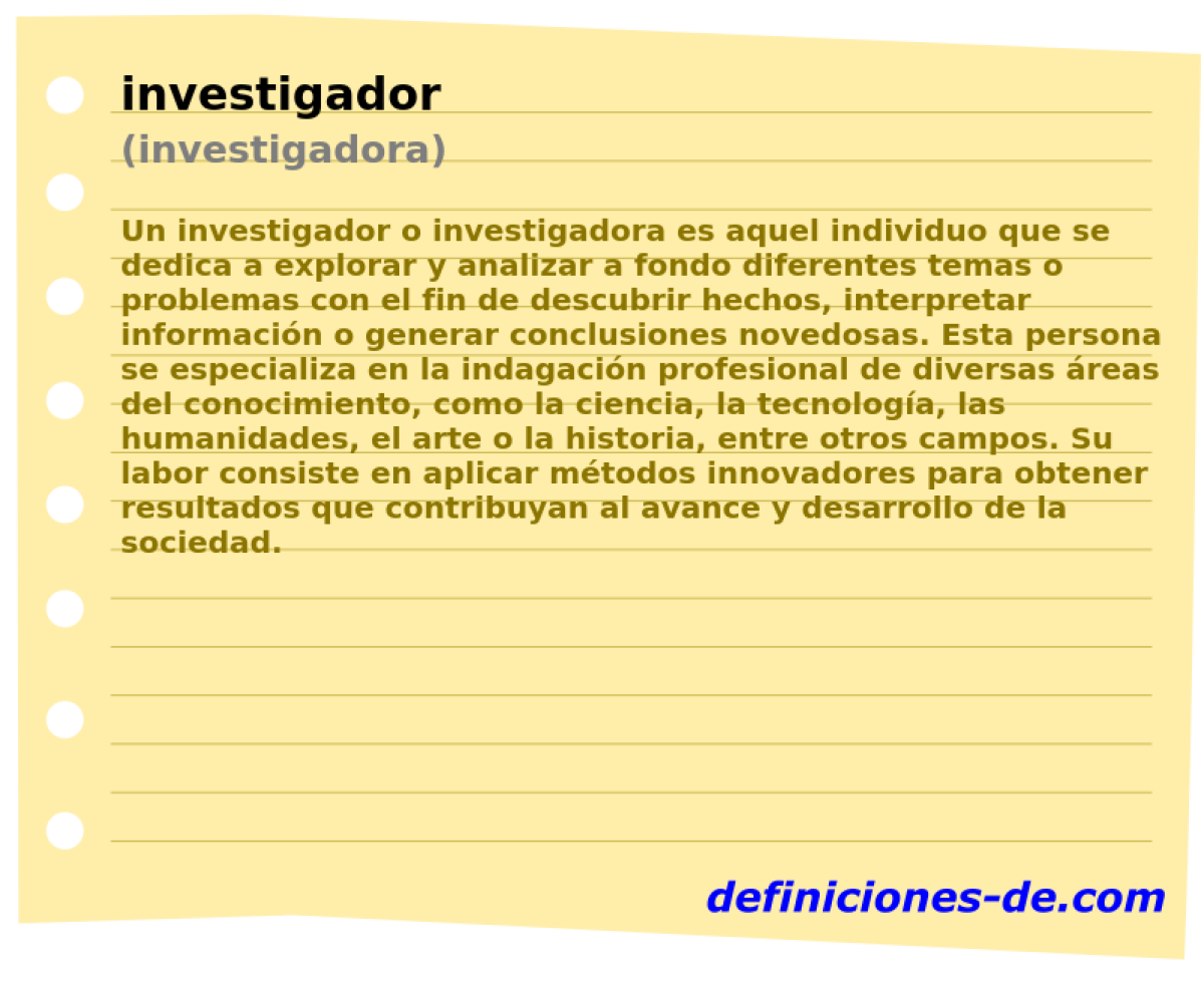 investigador (investigadora)