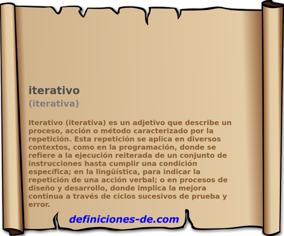 iterativo (iterativa)