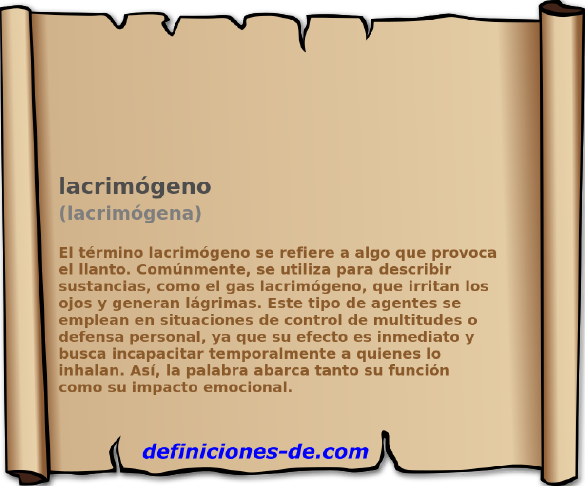 lacrimgeno (lacrimgena)