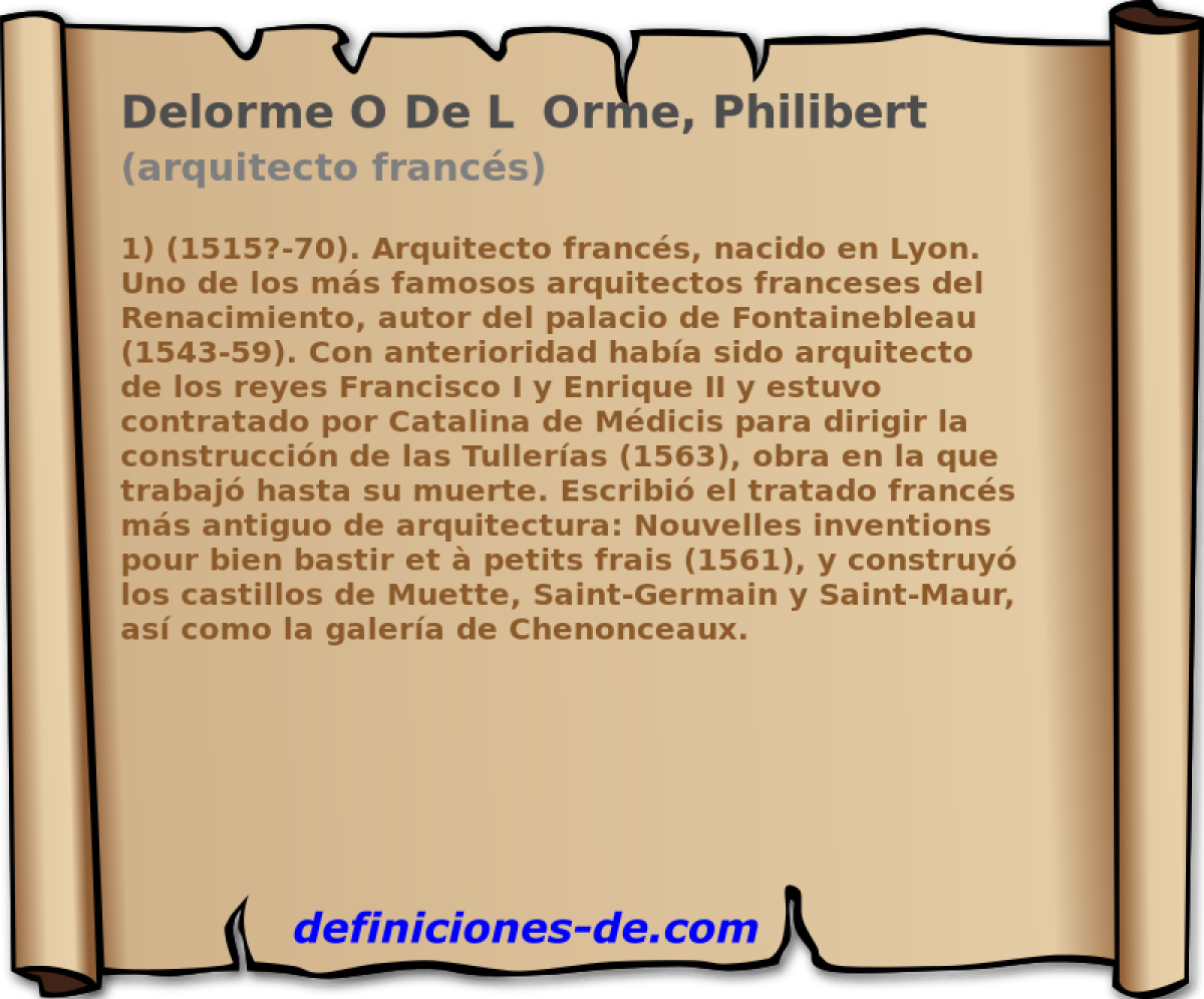 Delorme O De LOrme, Philibert (arquitecto francs)