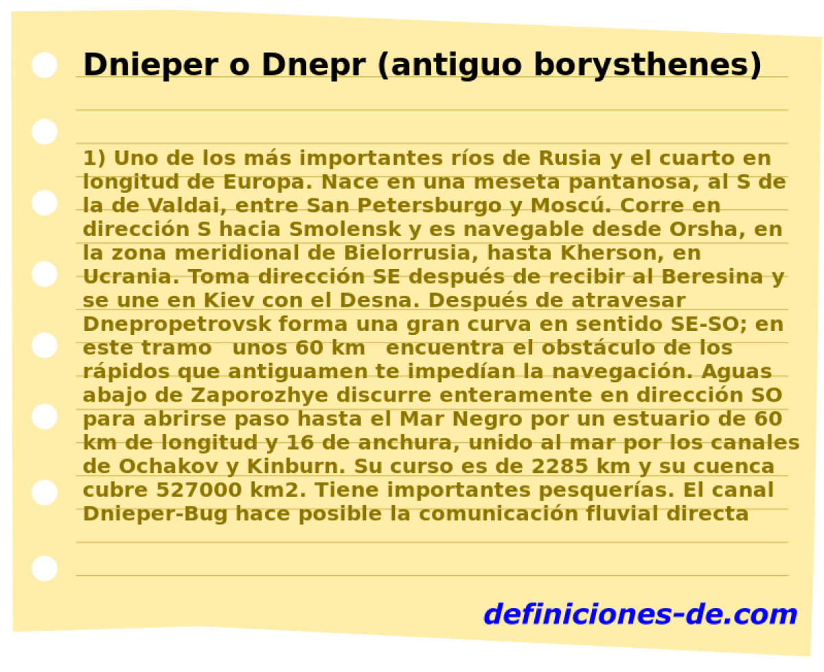 Dnieper o Dnepr (antiguo borysthenes) 