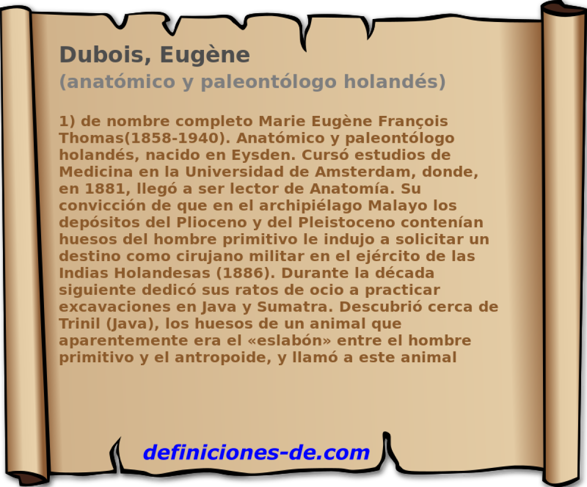 Dubois, Eugne (anatmico y paleontlogo holands)