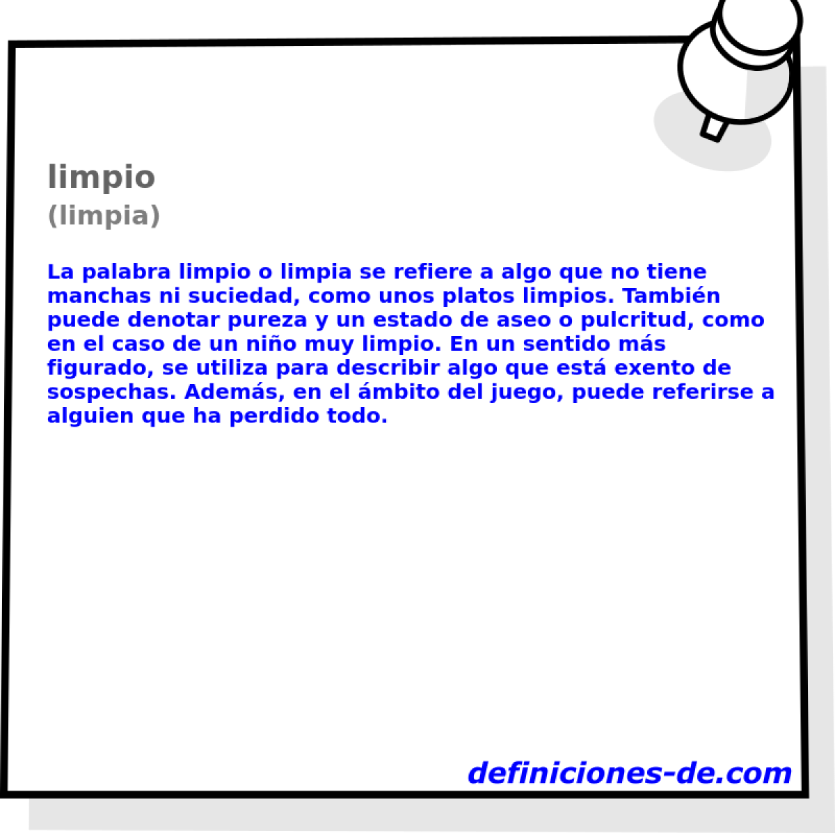 limpio (limpia)