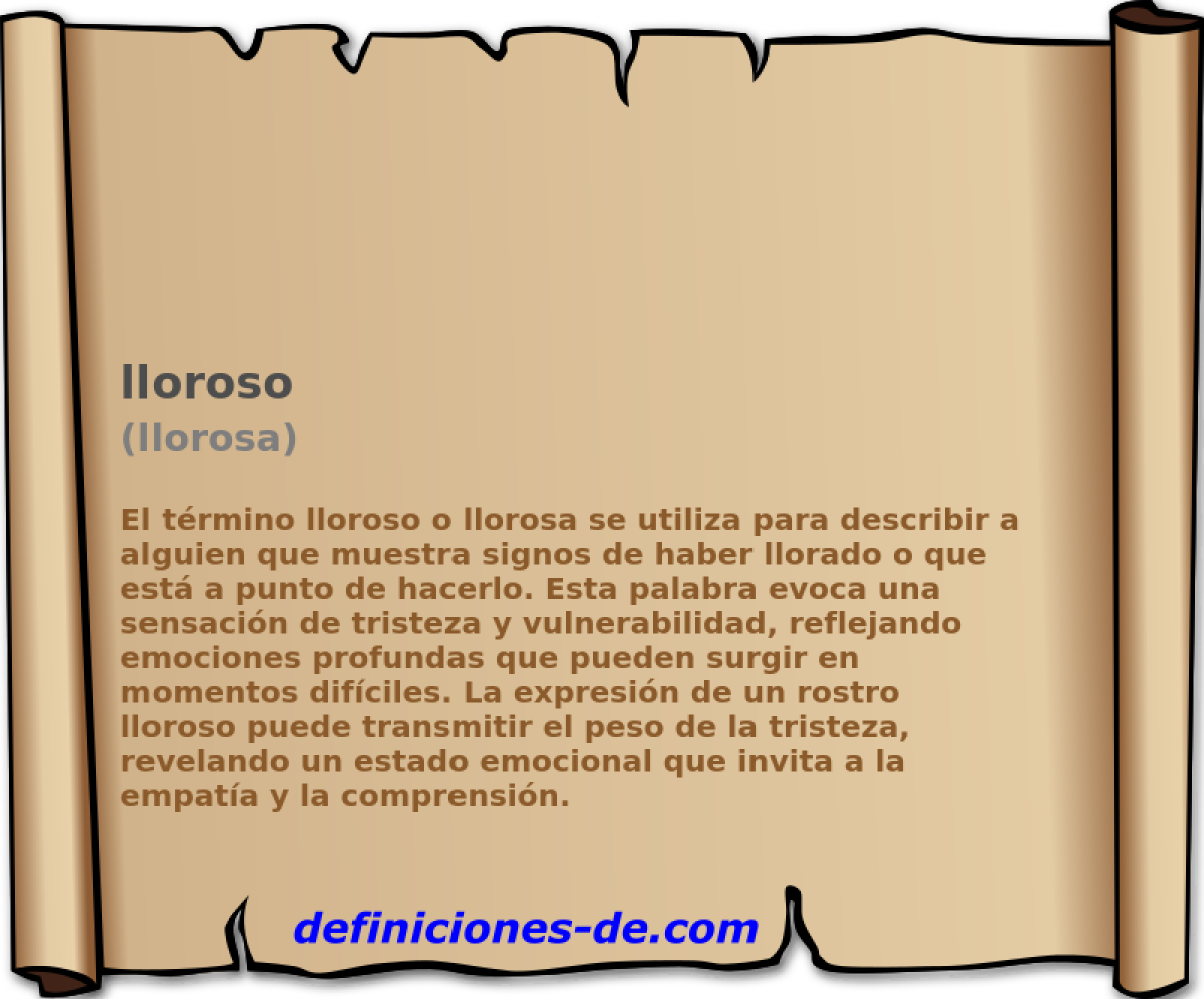 lloroso (llorosa)