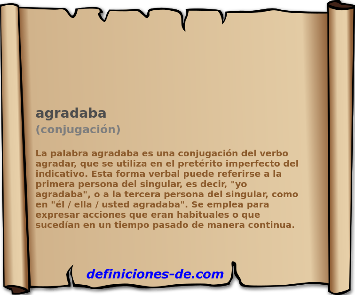 agradaba (conjugaci�n)