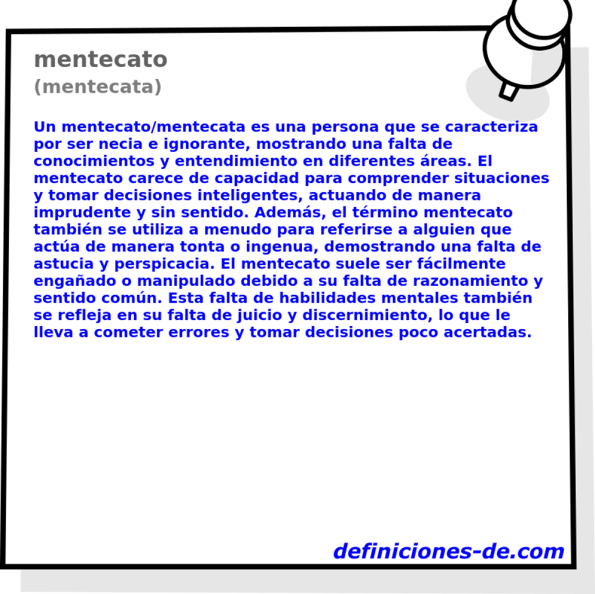 mentecato (mentecata)