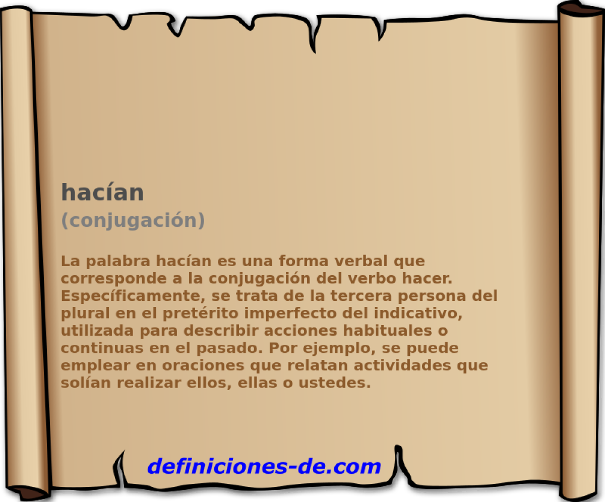 hac�an (conjugaci�n)