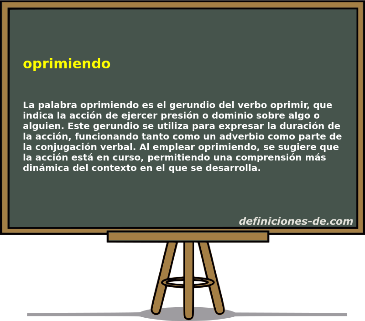 Significado de «oprimiendo»